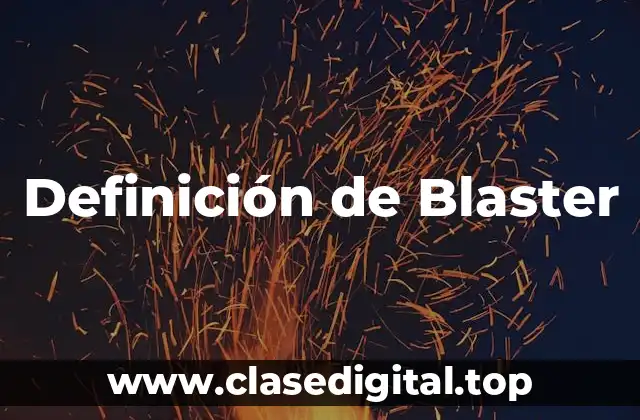Ejemplos de Blaster