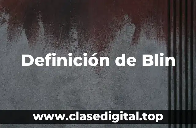 Definición de Blin
