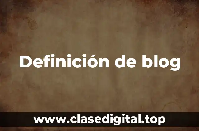 Definición de blog