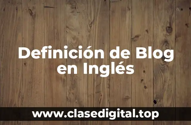 Definición de Blog en Inglés