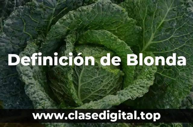 Definición de Blonda