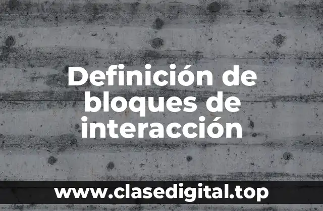 Ejemplos de bloques de interacción
