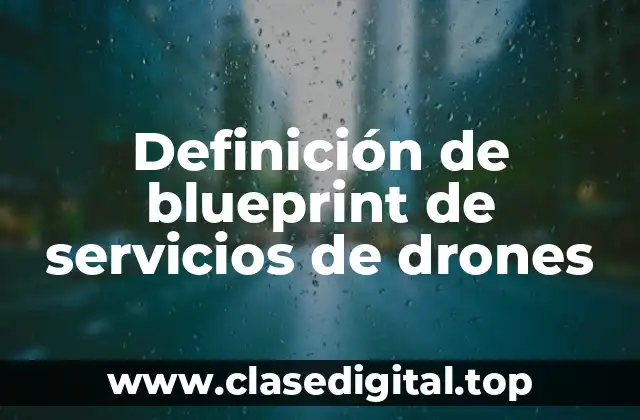 Definición de blueprint de servicios de drones