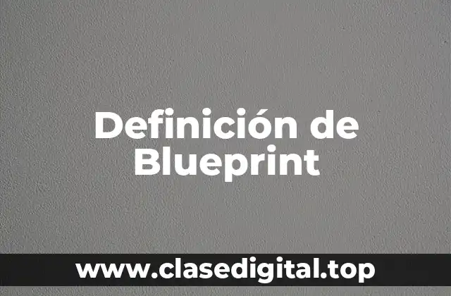Definición de Blueprint