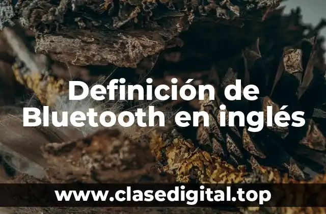 Definición de Bluetooth en inglés