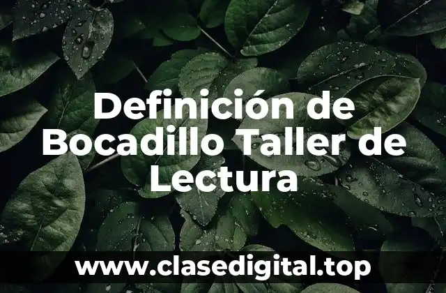 Definición de Bocadillo Taller de Lectura
