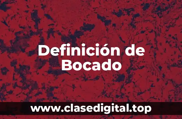 Definición de Bocado