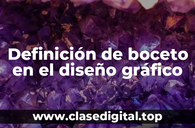 Definición de boceto en el diseño gráfico