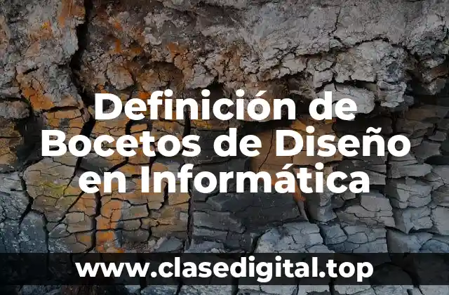 Definición de Bocetos de Diseño en Informática
