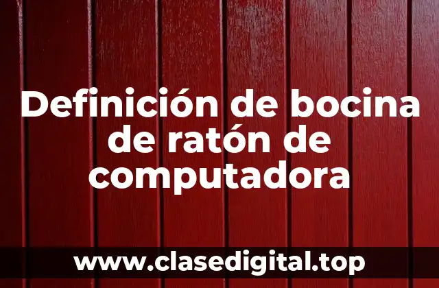 Definición de bocina de ratón de computadora