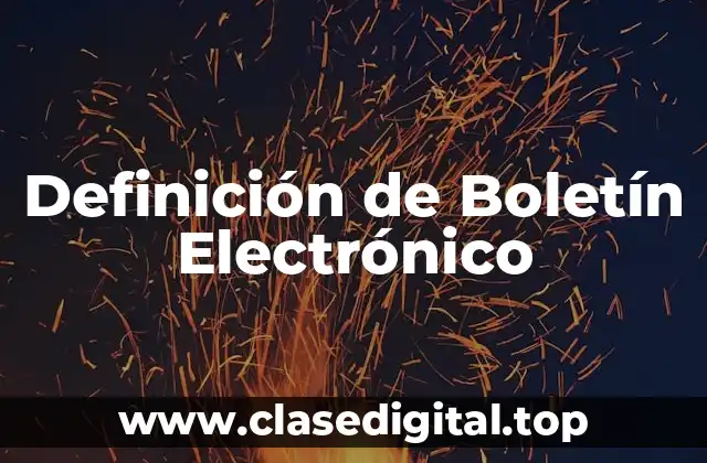 Definición de Boletín Electrónico