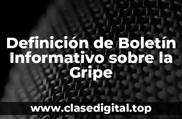 Ejemplos de Boletín Informativo sobre la Gripe