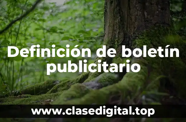 Definición de boletín publicitario