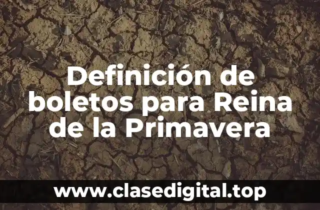 Definición de boletos para Reina de la Primavera