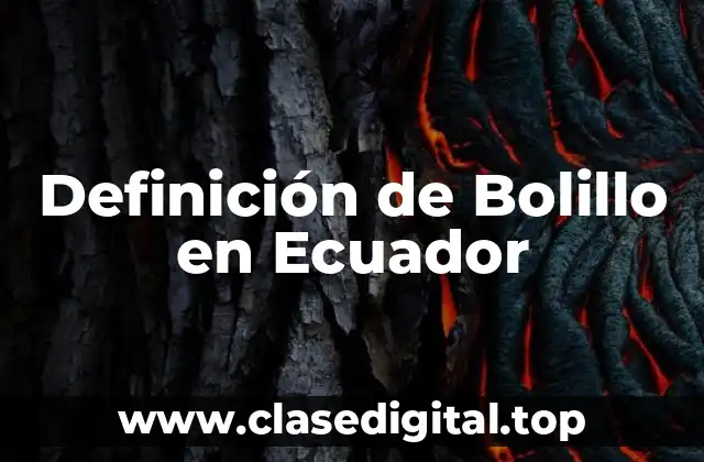 Definición técnica de Bolillo