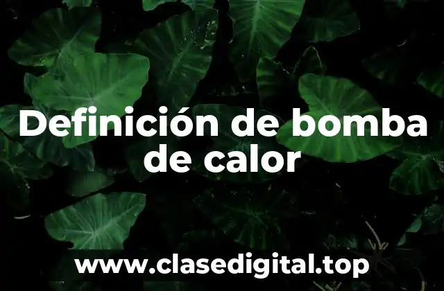 Definición de bomba de calor