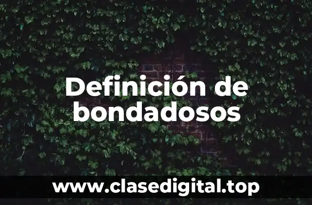 Ejemplos de bondadosos