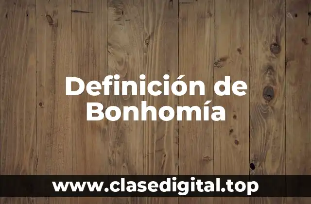 Definición de Bonhomía