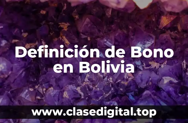 Definición de Bono en Bolivia