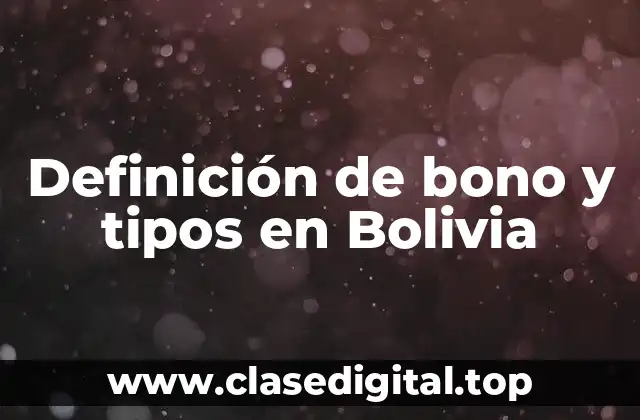 Definición de bono y tipos en Bolivia