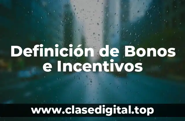 Definición de Bonos e Incentivos