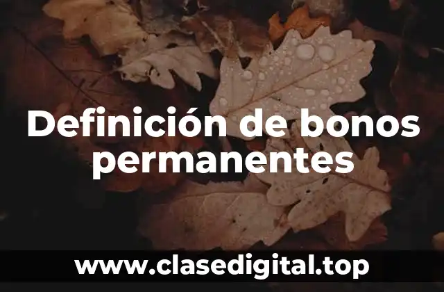Definición de bonos permanentes