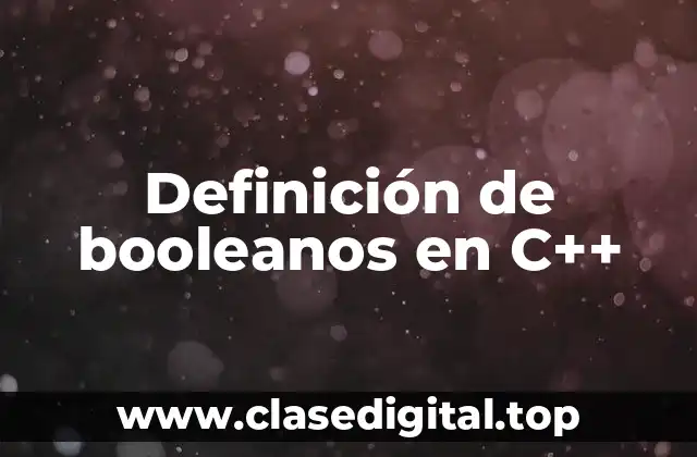 Definición de booleanos en C++