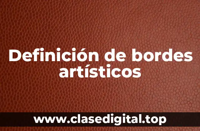 Definición de bordes artísticos