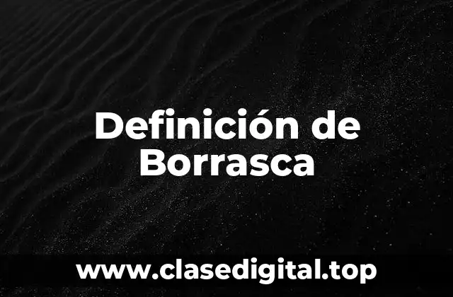 Definición de Borrasca