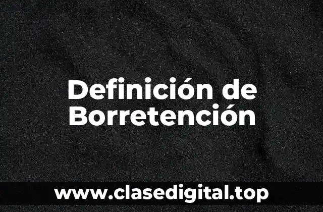 Definición de Borretención