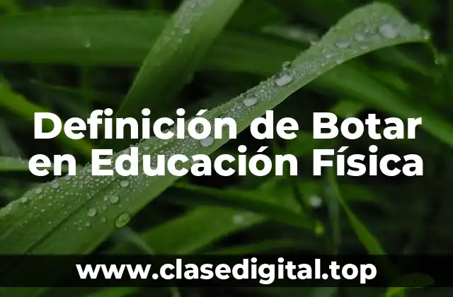 Definición de Botar en Educación Física