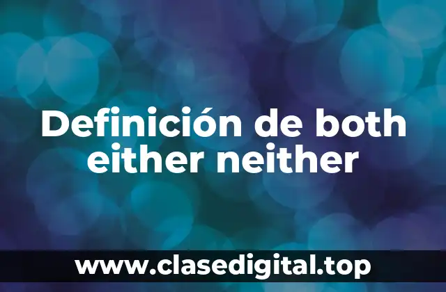 Definición de both either neither