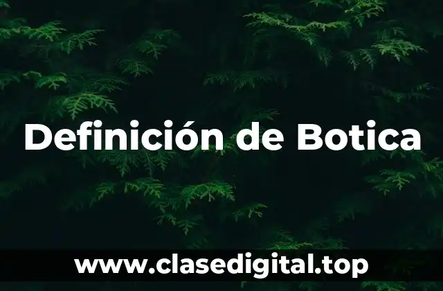 Definición de Botica