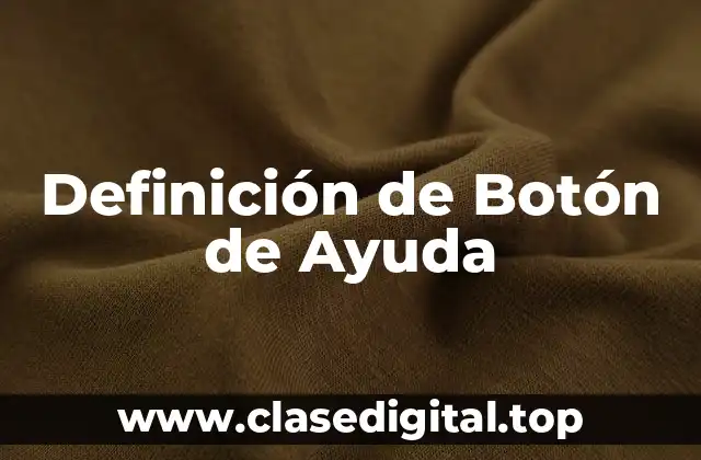 Definición de Botón de Ayuda