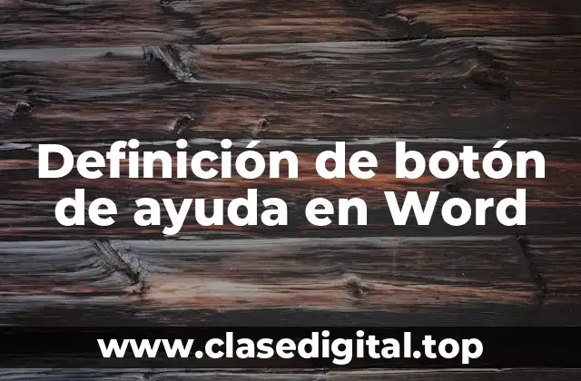 Definición de botón de ayuda en Word