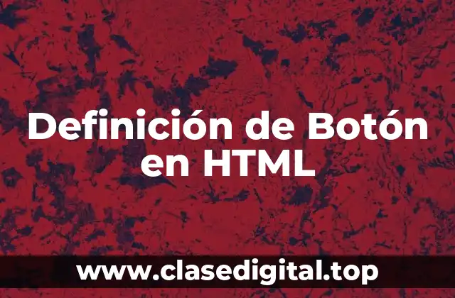 Definición de Botón en HTML