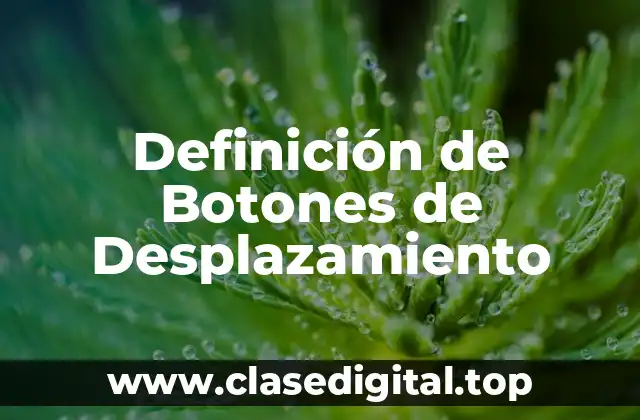 Definición de Botones de Desplazamiento