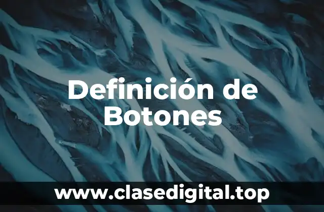 Definición de Botones