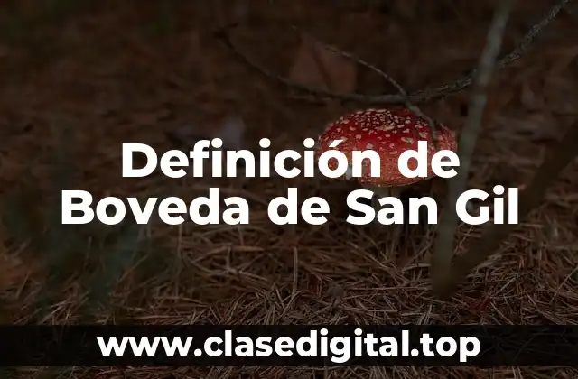 Definición de Boveda de San Gil