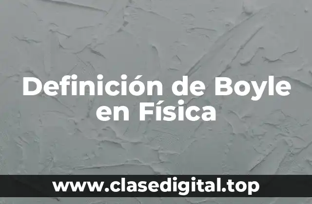 Definición de Boyle en Física