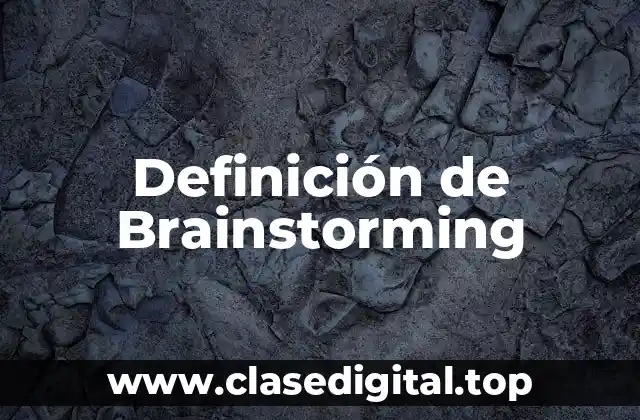 Definición de Brainstorming