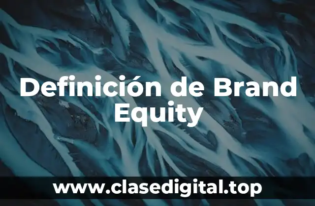 Definición de Brand Equity
