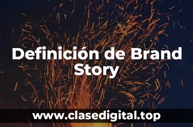 Definición de Brand Story