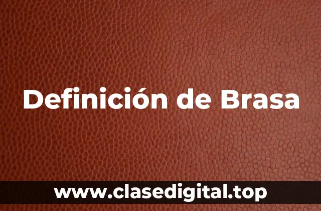Definición de Brasa