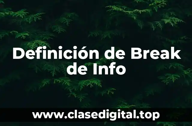 Definición de Break de Info