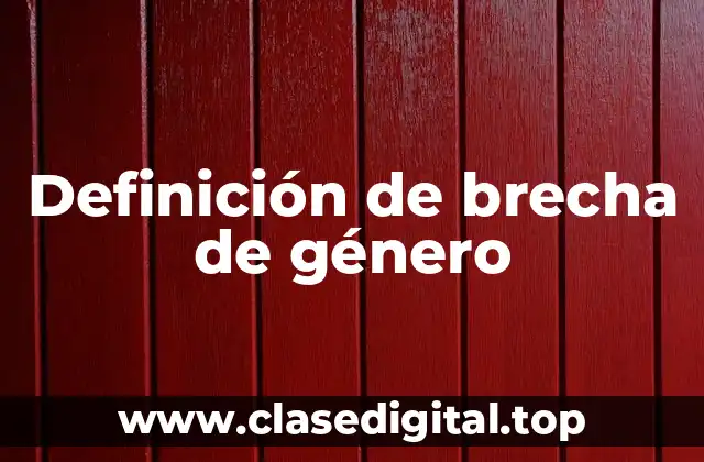 Definición de brecha de género