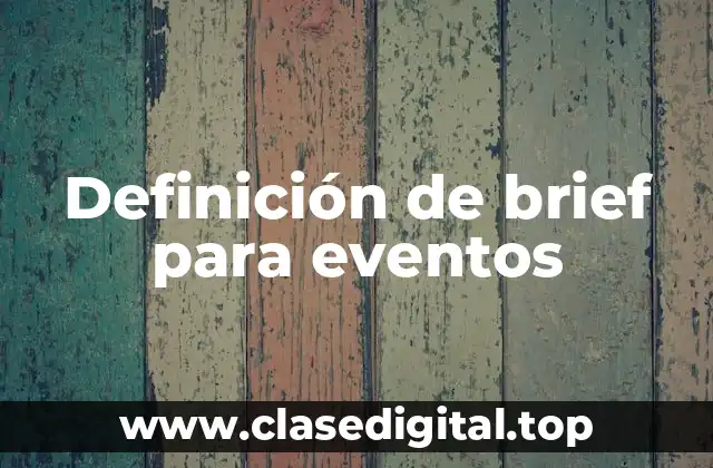 Definición de brief para eventos