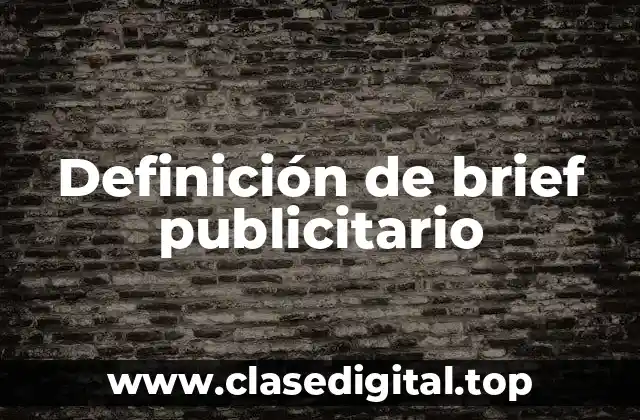Definición de brief publicitario