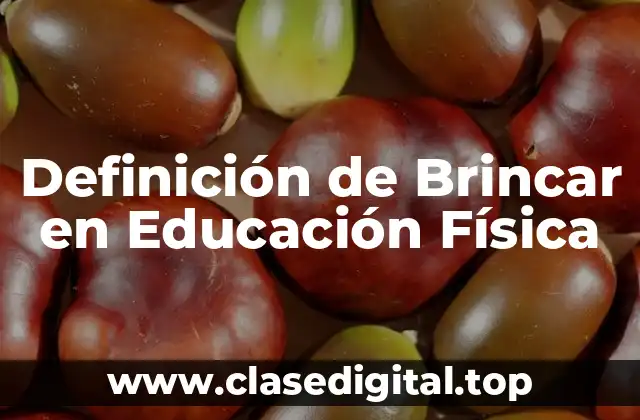 Definición de Brincar en Educación Física