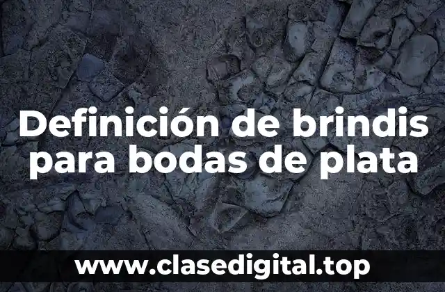 Ejemplos de brindis para bodas de plata